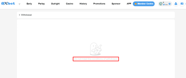 Hình ảnh về thông báo không đáp ứng được điều kiện rút tiền trên 8xbet.